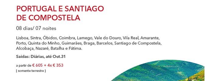 PORTUGAL E SANTIAGO DE COMPOSTELA